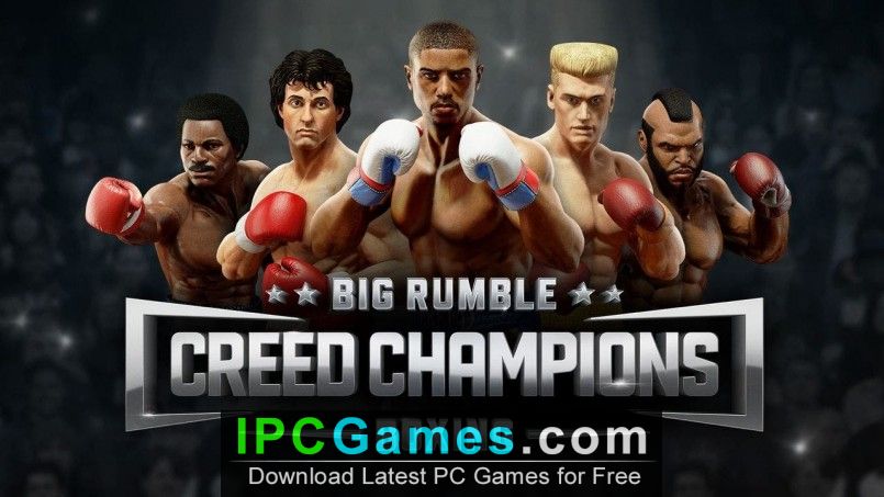 Big Rumble Boxing Creed Champions Free Download