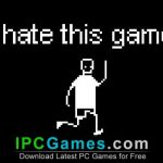 I hate this game Free Download