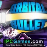 Orbital Bullet The 360 Rogue lite Free Download