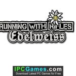 Running With Rifles Edelweiss Free Download