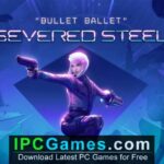 Severed Steel Free Download