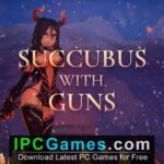 Succubus With Guns Free Download
